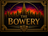 The Bowery - Home